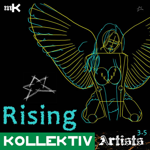 Kollektiv Artists. Rising